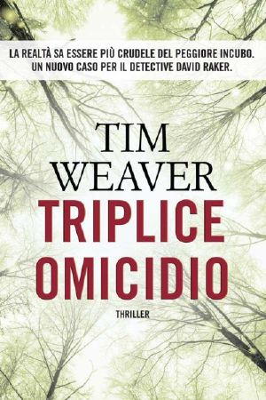 [David Raker 06] • Triplice Omicidio